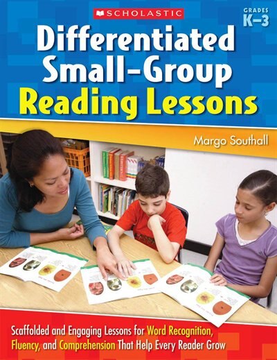 Differentiated Small-Group Reading Lessons by Margo Southall, Paperback | Indigo Chapters