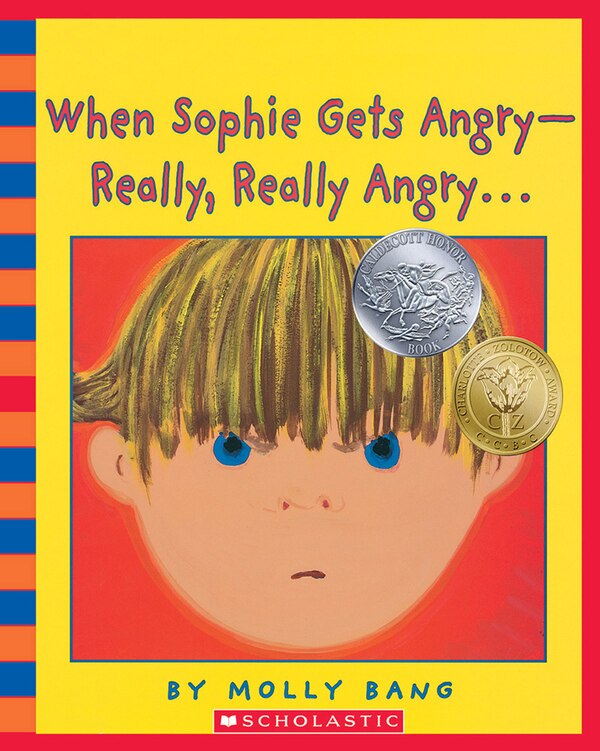 When Sophie Gets Angry - Really Really Angry by Molly Bang, Book & Toy | Indigo Chapters