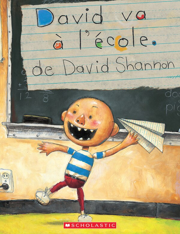 David va à l'école by David Shannon, Paperback | Indigo Chapters