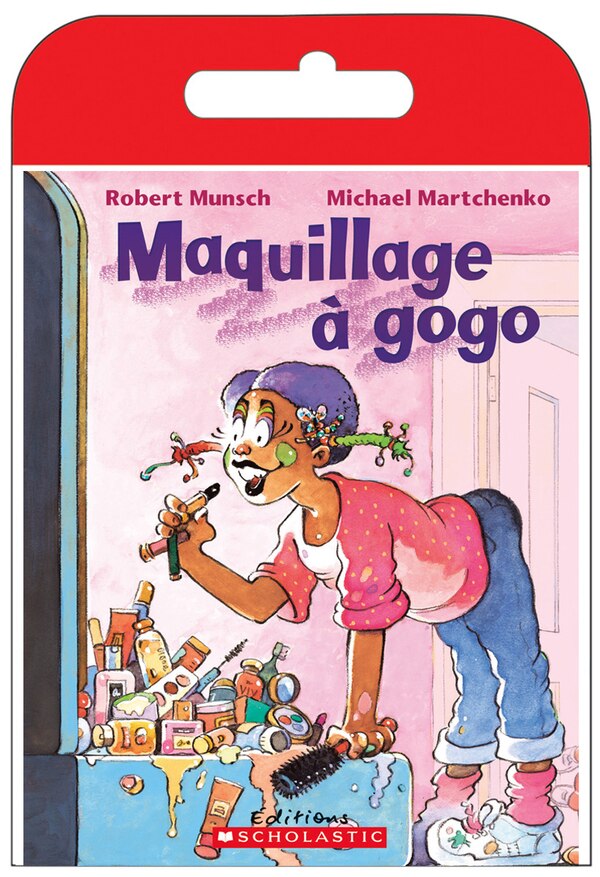 Raconte-moi une histoire : Maquillage à gogo by Robert Munsch, Boxed Set/Slip Case/Casebound | Indigo Chapters