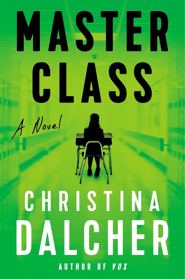 Master Class by Christina Dalcher, Hardcover | Indigo Chapters