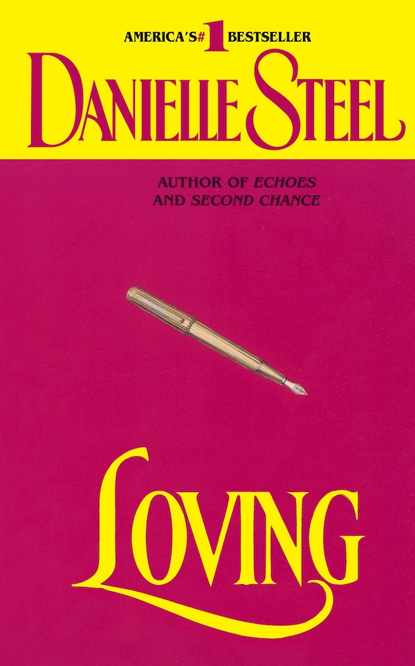 Loving by DANIELLE STEEL, Mass Market Paperback | Indigo Chapters