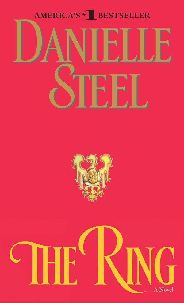 The Ring by DANIELLE STEEL, Mass Market Paperback | Indigo Chapters