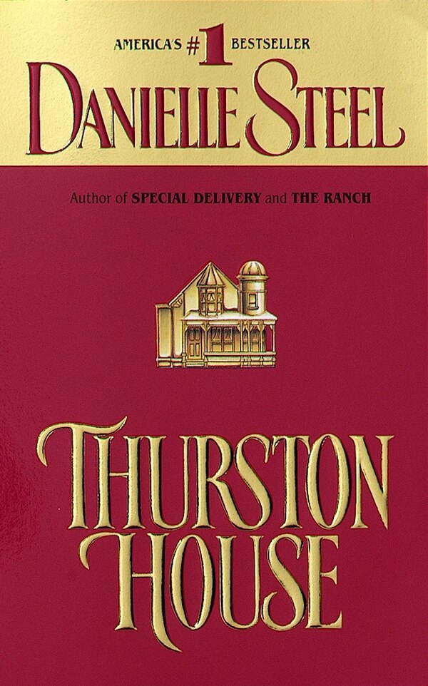 Thurston House by DANIELLE STEEL, Mass Market Paperback | Indigo Chapters