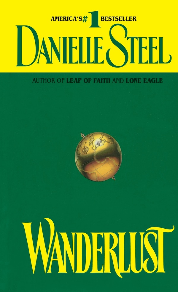 Wanderlust by DANIELLE STEEL, Mass Market Paperback | Indigo Chapters