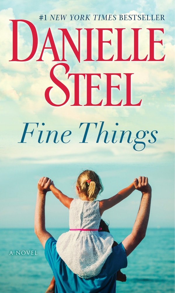 Fine Things by DANIELLE STEEL, Mass Market Paperback | Indigo Chapters