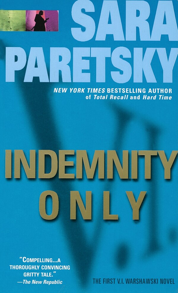 Indemnity Only by Sara Paretsky, Mass Market Paperback | Indigo Chapters