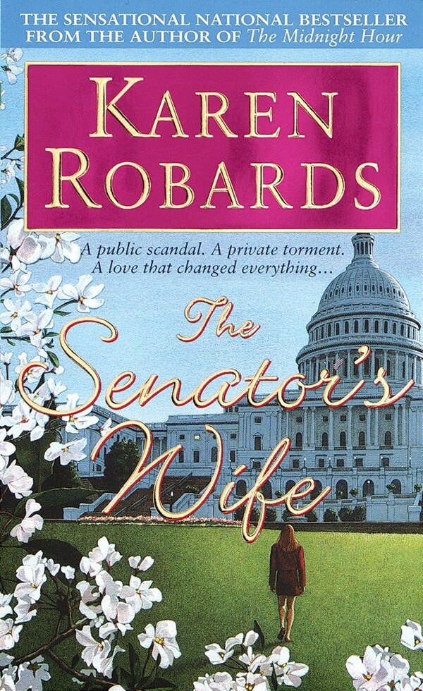 The Senator's Wife by Karen Robards, Mass Market Paperback | Indigo Chapters