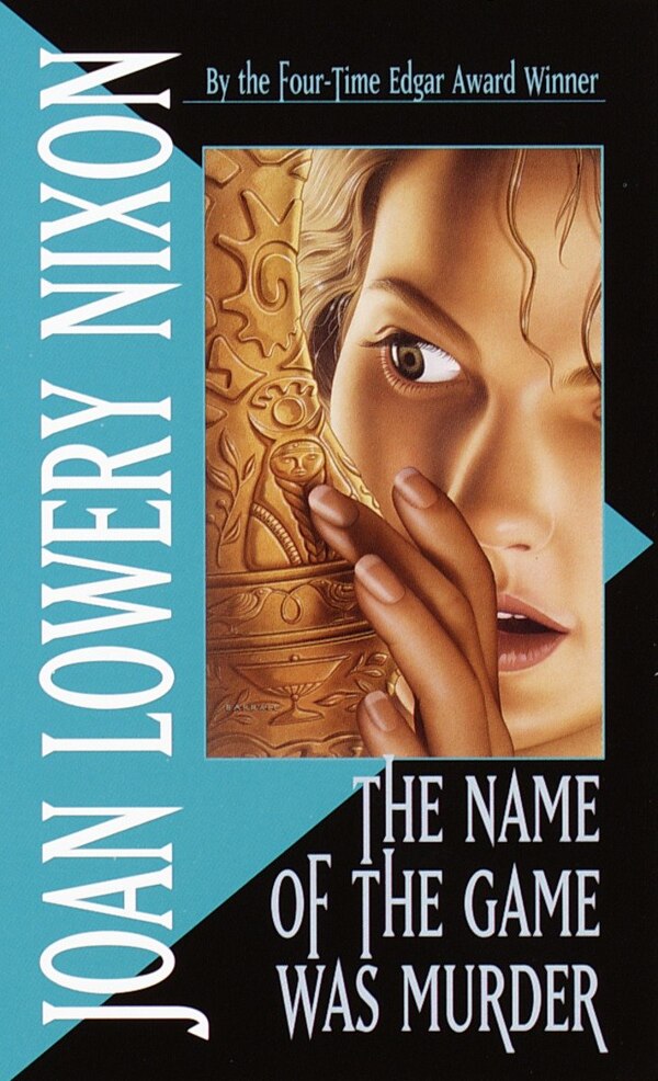 The Name Of The Game Was Murder by Joan Lowery Nixon, Mass Market Paperback | Indigo Chapters