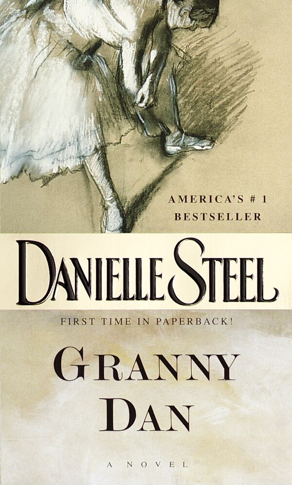 Granny Dan by DANIELLE STEEL, Mass Market Paperback | Indigo Chapters