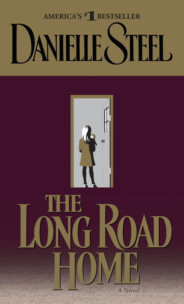 The Long Road Home by DANIELLE STEEL, Mass Market Paperback | Indigo Chapters