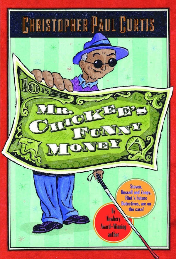 Mr. Chickee's Funny Money by Christopher Paul Curtis, Paperback | Indigo Chapters