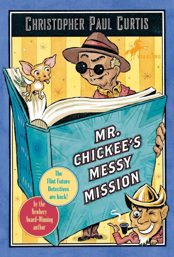 Mr. Chickee's Messy Mission by Christopher Paul Curtis, Paperback | Indigo Chapters