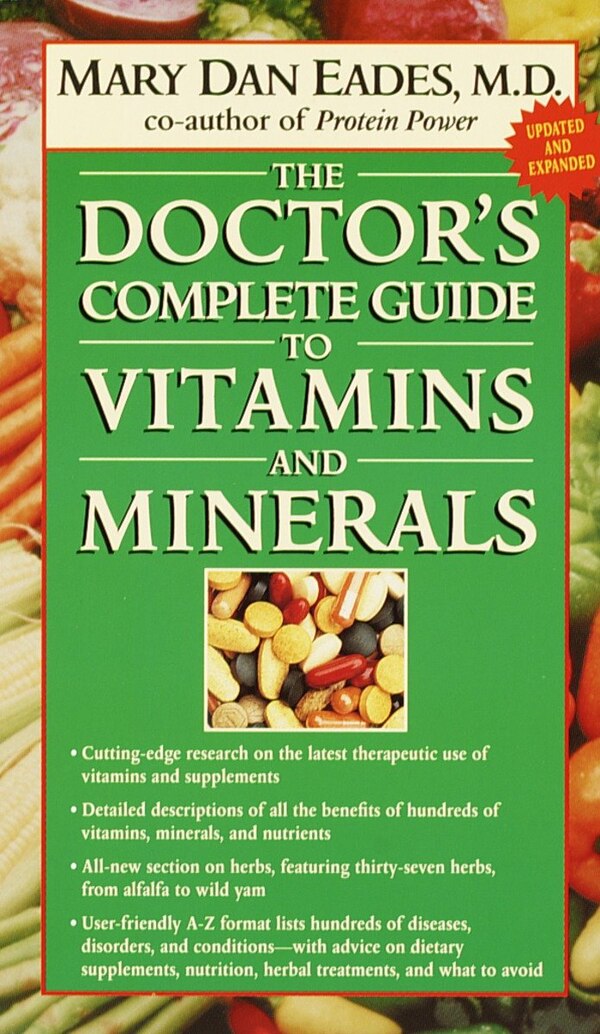 The Doctor's Complete Guide To Vitamins And Minerals by Mary Dan Eades, Mass Market Paperback | Indigo Chapters