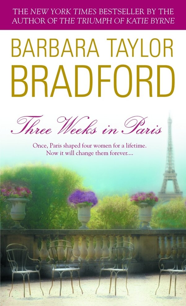 Three Weeks in Paris by Barbara Taylor Bradford, Mass Market Paperback | Indigo Chapters