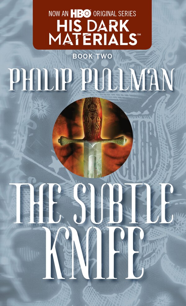 His Dark Materials: The Subtle Knife (book 2) by Philip Pullman, Mass Market Paperback | Indigo Chapters