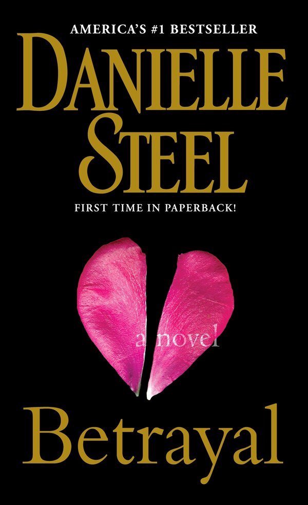 Betrayal by DANIELLE STEEL, Mass Market Paperback | Indigo Chapters