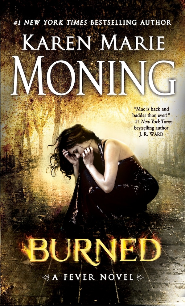 Burned by Karen Marie Moning, Mass Market Paperback | Indigo Chapters