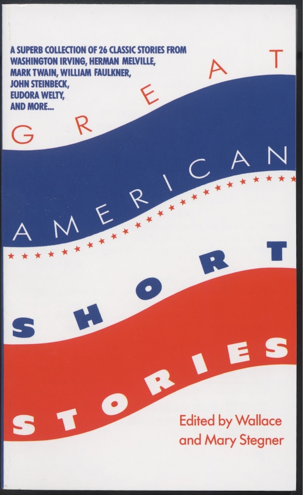 Great American Short Stories by Wallace Stegner, Mass Market Paperback | Indigo Chapters