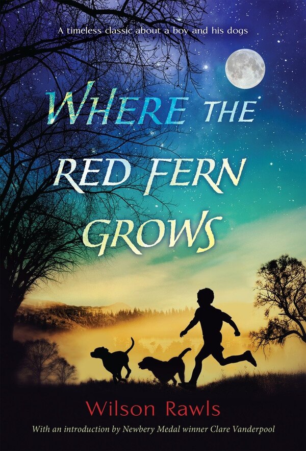 Where The Red Fern Grows by Wilson Rawls, Paperback | Indigo Chapters
