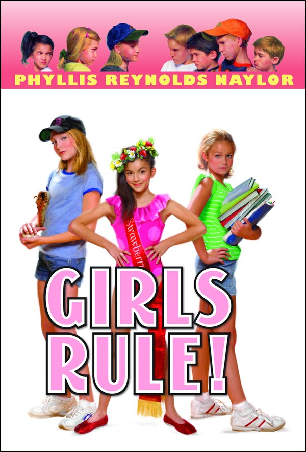 Girls Rule by Phyllis Reynolds Naylor, Paperback | Indigo Chapters