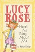 Lucy Rose: Here's the Thing About Me by Katy Kelly, Paperback | Indigo Chapters