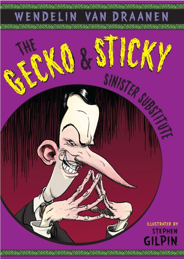 The Gecko And Sticky: Sinister Substitute by Wendelin Van Draanen, Paperback | Indigo Chapters