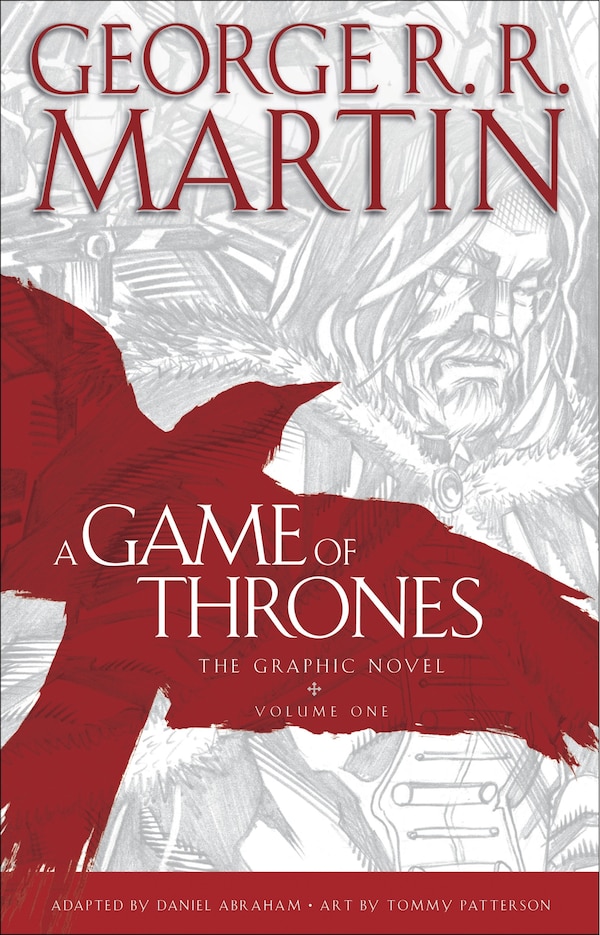 A Game Of Thrones: The Graphic Novel by George R. R. Martin, Hardcover | Indigo Chapters