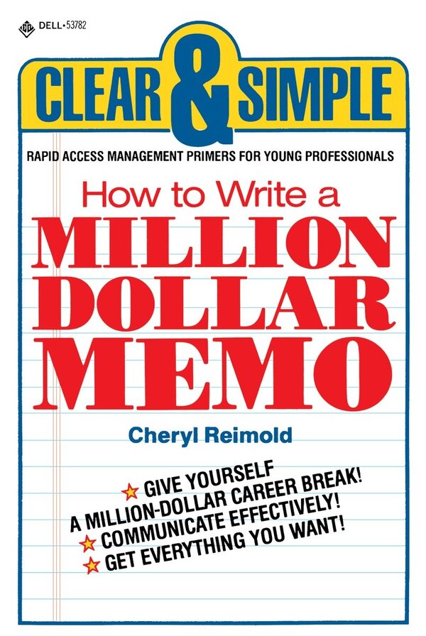 How To Write A Million Dollar Memo by Cheryl Reimold, Paperback | Indigo Chapters
