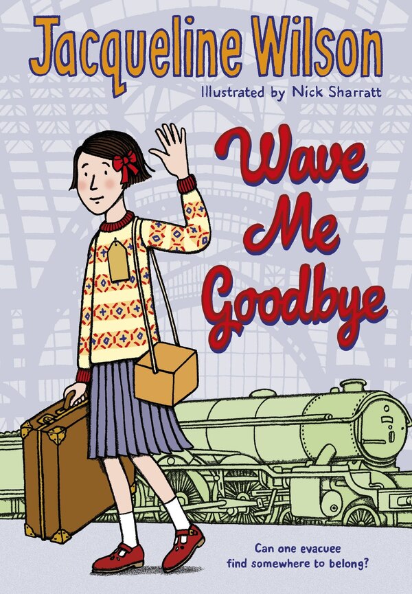 Wave Me Goodbye by Jacqueline Wilson, Paperback | Indigo Chapters