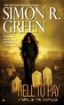 Hell To Pay by Simon R. Green, Mass Market Paperback | Indigo Chapters
