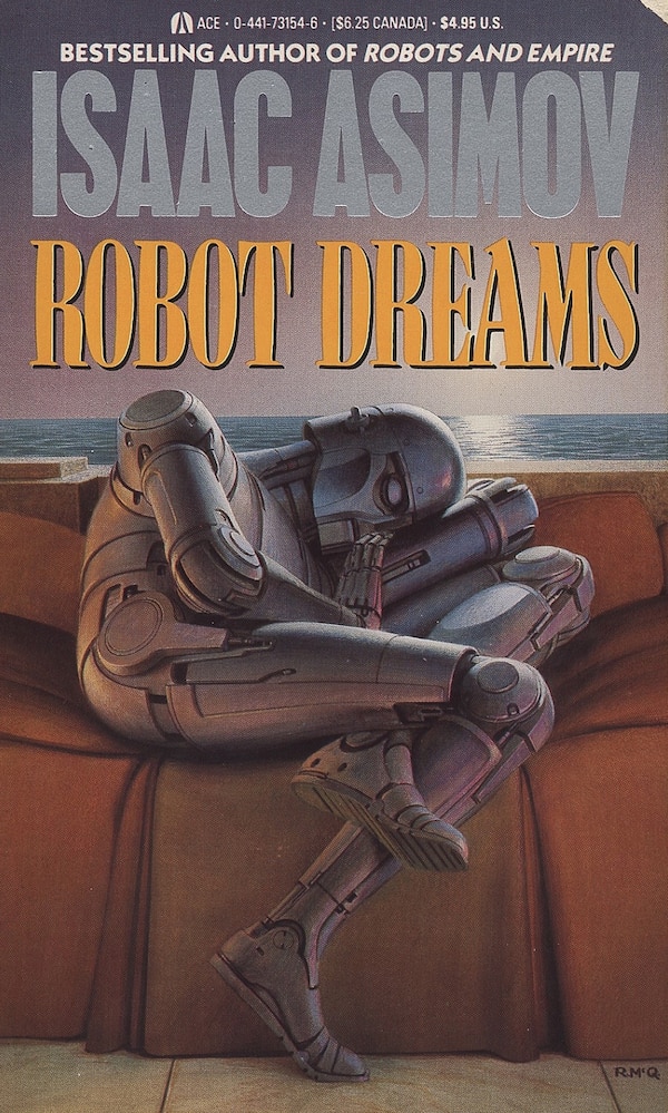 Robot Dreams by Isaac Asimov, Mass Market Paperback | Indigo Chapters