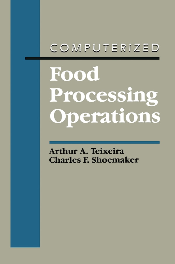 Computerized Food Processing Operations by Arthur A Teixeira, Hardcover | Indigo Chapters