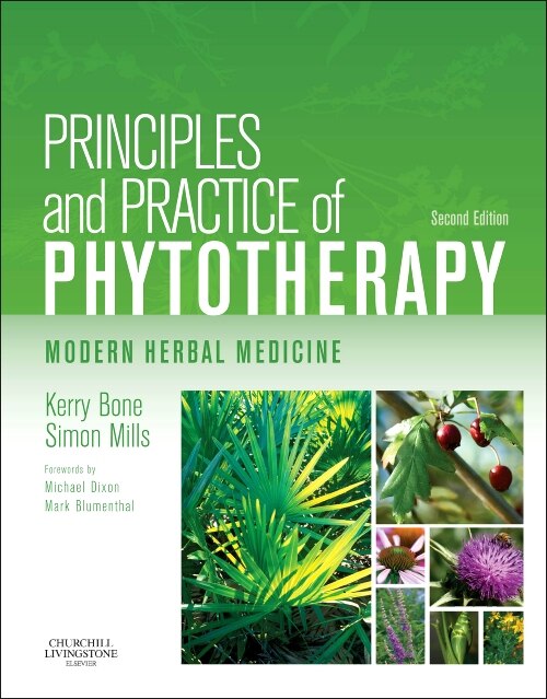 Principles And Practice Of Phytotherapy by Kerry Bone, Hardcover | Indigo Chapters
