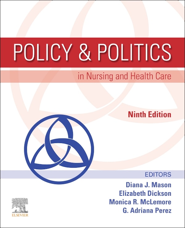Policy and Politics in Nursing and Health Care by Diana J. Mason, Paperback | Indigo Chapters