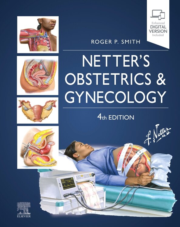 Netter's Obstetrics and Gynecology by Roger P. Smith, Hardcover | Indigo Chapters