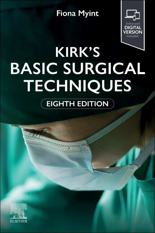Kirk's Basic Surgical Techniques by Fiona Myint, Paperback | Indigo Chapters