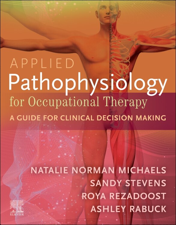 Applied Pathophysiology for Occupational Therapy by Natalie Michaels, Paperback | Indigo Chapters