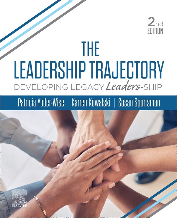 The Leadership Trajectory by Patricia S. Yoder-wise, Paperback | Indigo Chapters