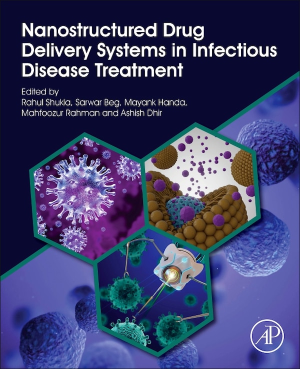 Nanostructured Drug Delivery Systems in Infectious Disease Treatment by Sarwar Beg, Paperback | Indigo Chapters