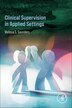Clinical Supervision in Home-Based ABA Services by Melissa S Saunders, Paperback | Indigo Chapters