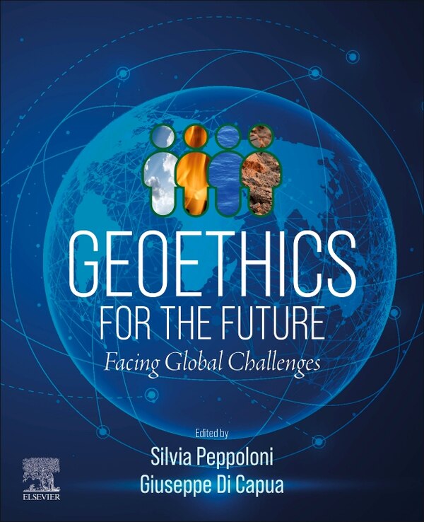 Geoethics for the Future by Silvia Peppoloni, Paperback | Indigo Chapters