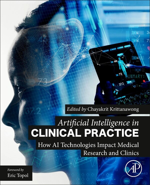 Artificial Intelligence in Clinical Practice by Chayakrit Krittanawong, Paperback | Indigo Chapters