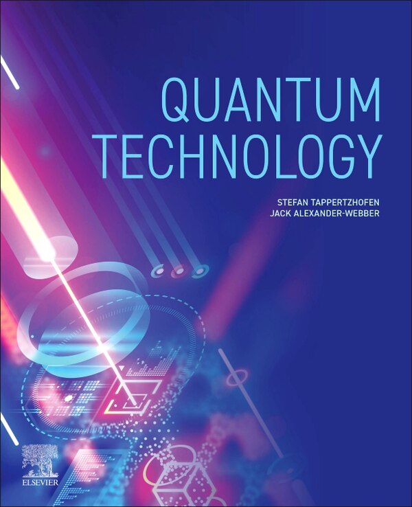 Quantum Technology by Stefan Tappertzhofen, Paperback | Indigo Chapters