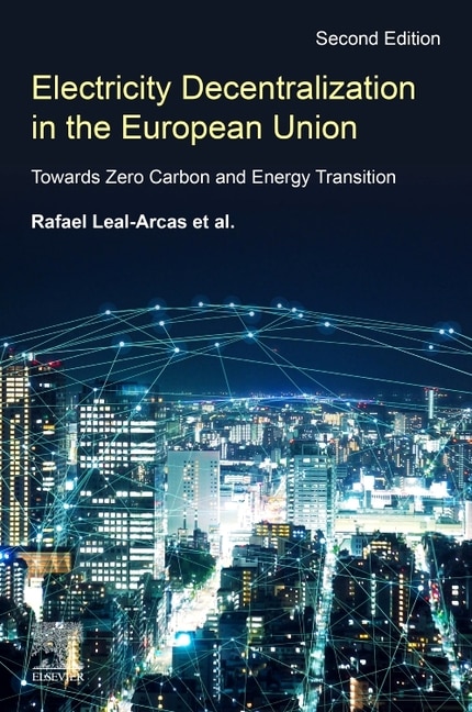 Electricity Decentralization in the European Union by Rafael Leal-arcas, Paperback | Indigo Chapters