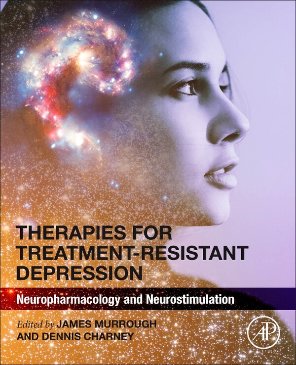 Therapies for Treatment-Resistant Depression by James Murrough, Paperback | Indigo Chapters
