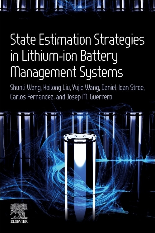 State Estimation Strategies in Lithium-ion Battery Management Systems by Kailong Liu, Paperback | Indigo Chapters