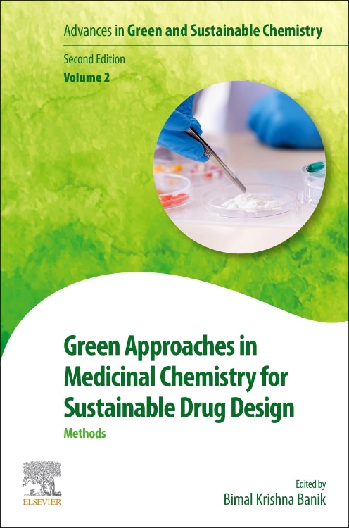 Green Approaches in Medicinal Chemistry for Sustainable Drug Design by Bimal Banik, Paperback | Indigo Chapters