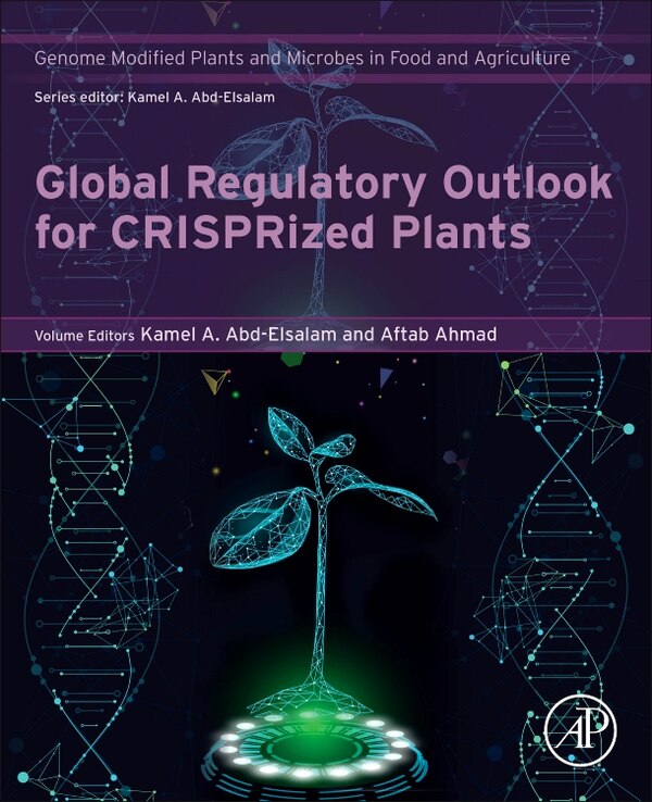 Global Regulatory Outlook for CRISPRized Plants by Kamel A Abd-Elsalam, Paperback | Indigo Chapters