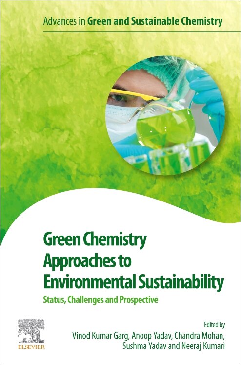 Green Chemistry Approaches to Environmental Sustainability by Vinod Kumar Garg, Paperback | Indigo Chapters